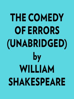 cover image of The Comedy of Errors (Unabridged)